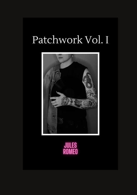 Jules Romeo: Patchwork Vol. I, Buch