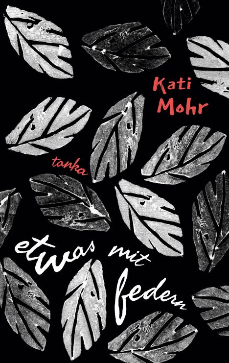 Kati Mohr: Etwas mit Federn, Buch