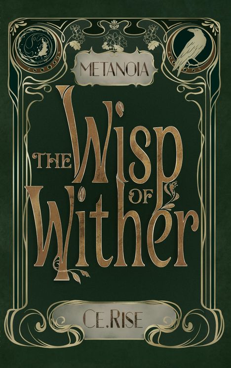 Ce. Rise: Metanoia: The Wisp of Wither, Buch