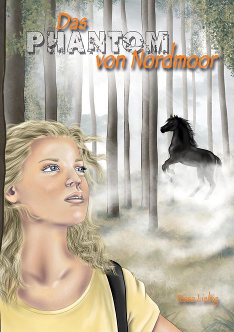Tessa Liebig: Das Phantom von Nordmoor, Buch