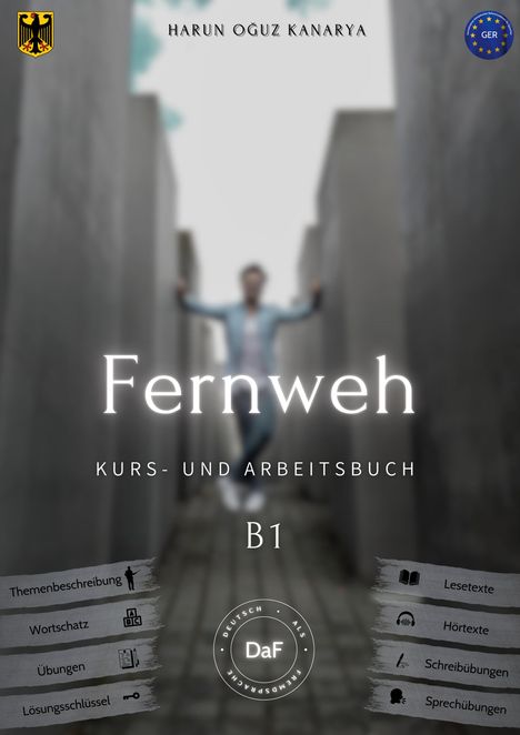 Harun Oguz Kanarya: Fernweh - Kurs- und Arbeitsbuch B1, Buch