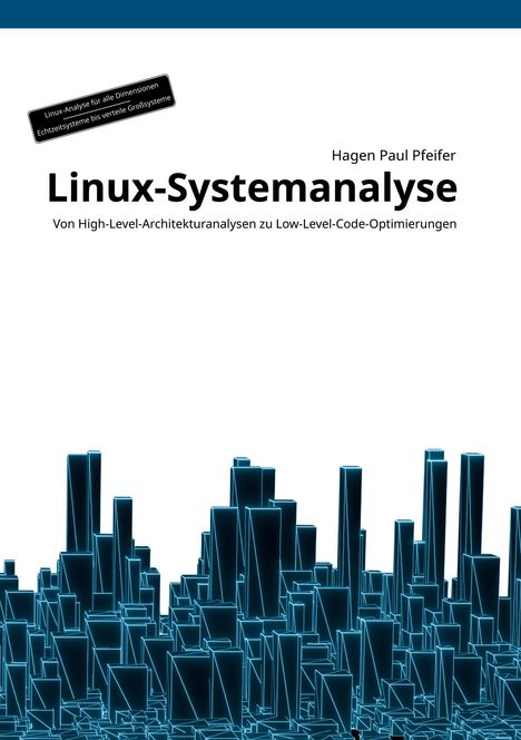 Hagen Paul Pfeifer: Linux-Systemanalyse, Buch