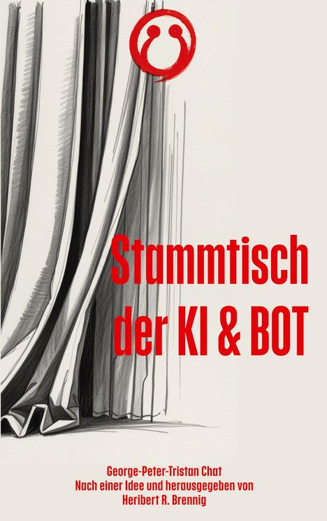 Heribert R. Brennig: Stammtisch der KI & BOT, Buch