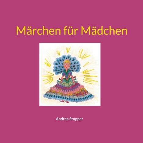 Andrea Stopper: Märchen für Mädchen, Buch