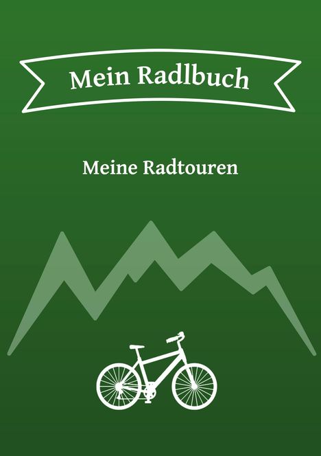Philipp und Angela Münzer: Mein Radlbuch, Buch