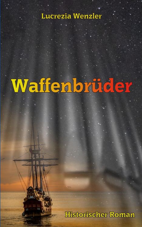 Lucrezia Wenzler: Waffenbrüder, Buch