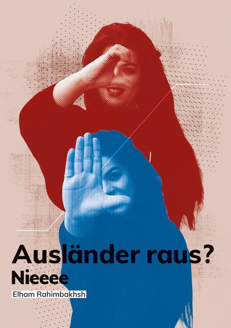 Elham Rahimbakhsh: Auslaender Raus, Buch