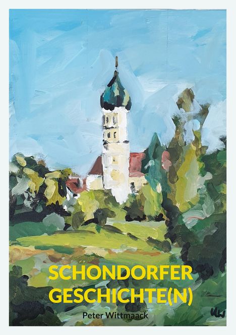 Peter Wittmaack: Schondorfer Geschichte(n), Buch