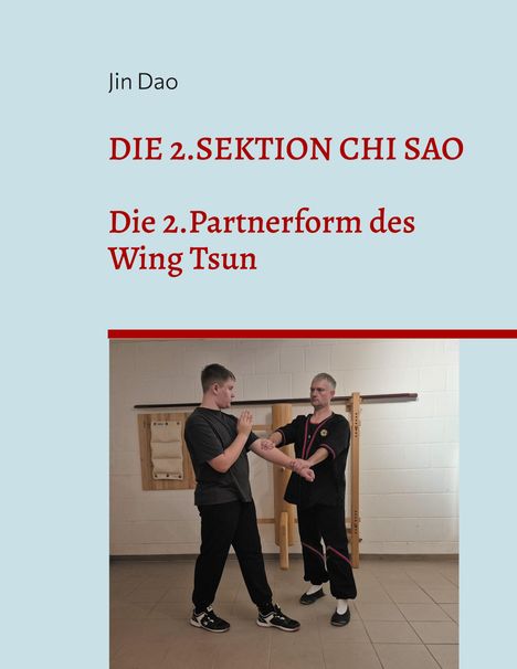 Jin Dao: Die 2.Sektion Chi Sao, Buch