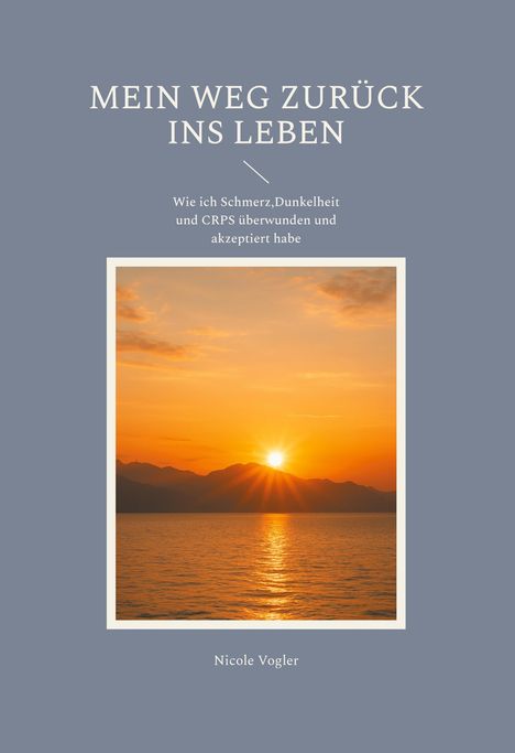 Nicole Vogler: Mein Weg zurück ins Leben, Buch