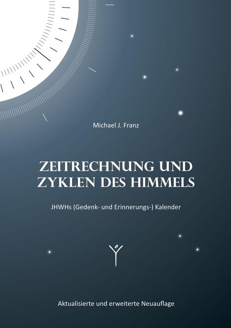 Michael J. Franz: Zeitrechnung und Zyklen des Himmels, Buch