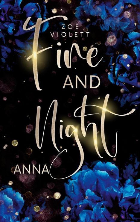 Zoe Violett: Fire and Night, Buch