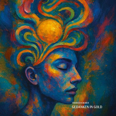Thorsten Huber: Gedanken in Gold, Buch
