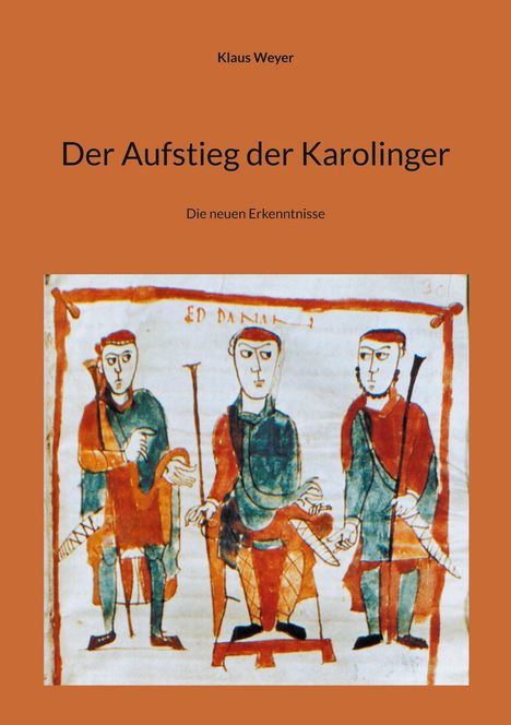 Klaus Weyer: Der Aufstieg der Karolinger, Buch