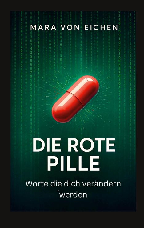 Mara von Eichen: Die rote Pille, Buch