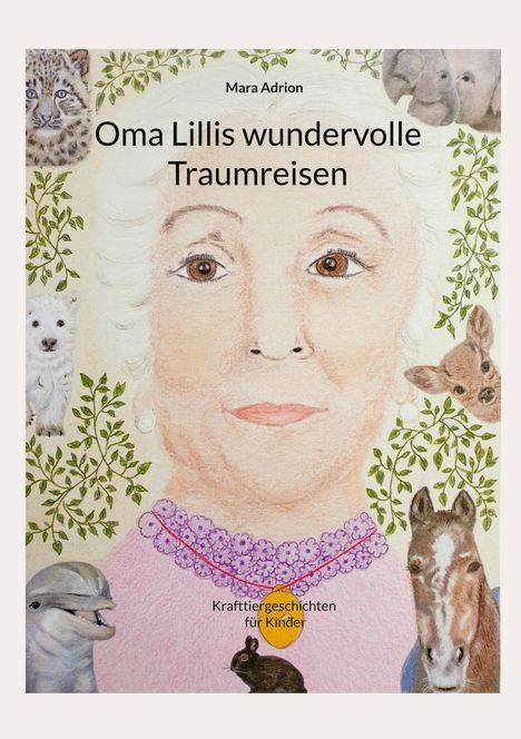Mara Adrion: Oma Lillis wundervolle Traumreisen, Buch