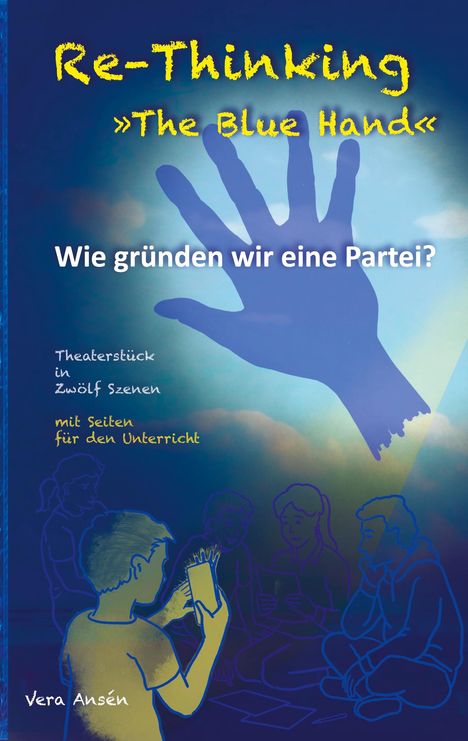 Vera Ansén: Re-Thinking >>The Blue Hand<<, Buch