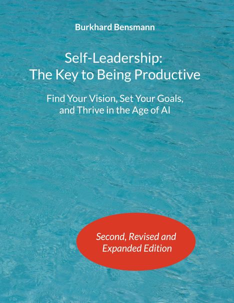 Burkhard Bensmann: Self-Leadership: The Key to Being Productive, Buch