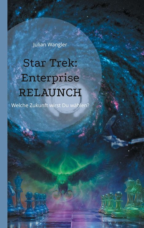 Julian Wangler: Star Trek: Enterprise Relaunch, Buch