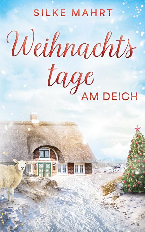 Silke Mahrt: Weihnachtstage am Deich, Buch