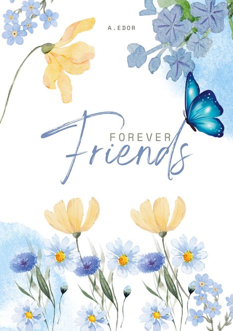 A. Edor: Friends Forever, Buch