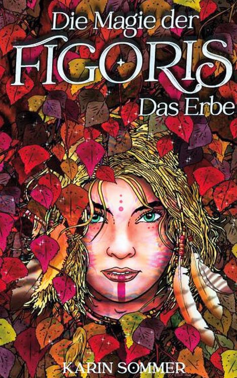 Karin Sommer: Die Magie der Figoris, Buch