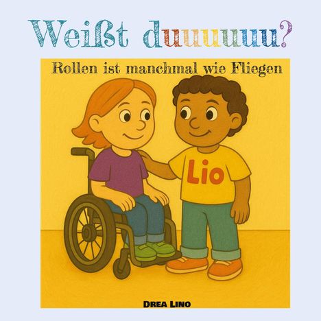 Drea Lino: Weißt duuuuuu?, Buch