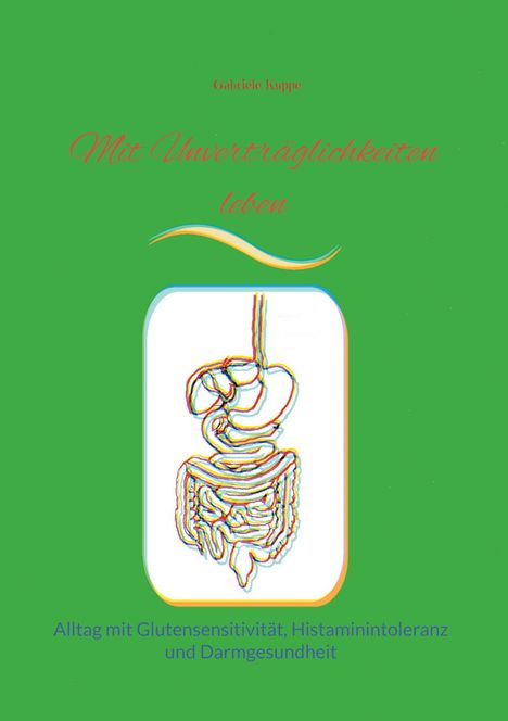Gabriele Kuppe: Mit Unverträglichkeiten leben, Buch