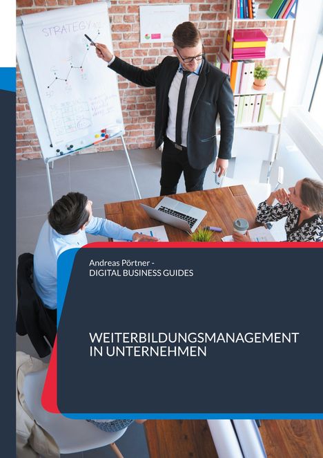 Andreas Pörtner: Weiterbildungsmanagement in Unternehmen, Buch