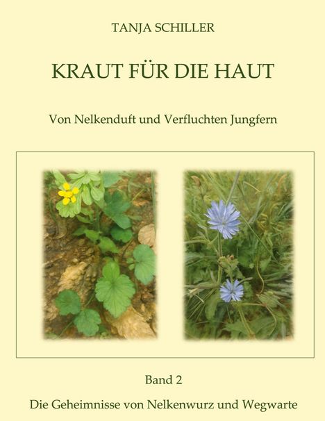 Tanja Schiller: Kraut für die Haut, Buch