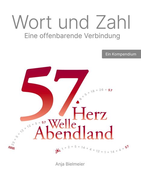 Anja Bielmeier: Wort und Zahl eine offenbarende Verbindung, Buch
