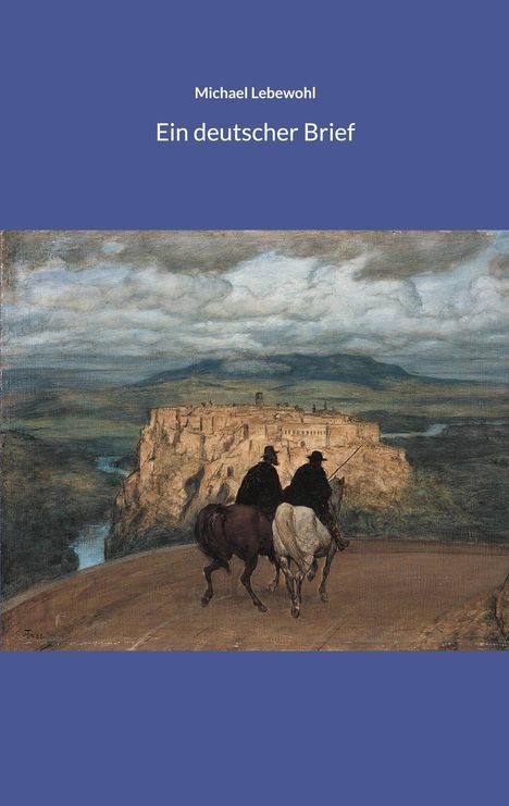 Michael Lebewohl: Ein deutscher Brief, Buch