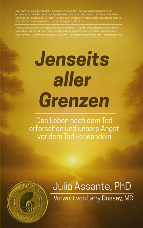 Zitat und Lobeshymnen. „Jenseits aller Grenzen“ mit Untertitel. Autor: Julia Assante, PhD. Goldenes Nautilus-Logo.