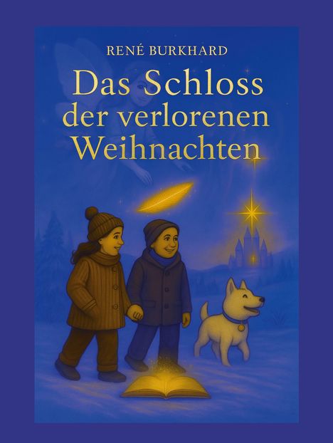 René Burkhard: Das Schloss der verlorenen Weihnachten, Buch