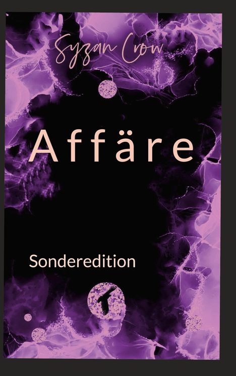 Text: "Affäre", "Sonderedition", darüber "Syzan Crow". Lila und schwarze abstrakte Muster, eine Silhouette eines Vogels in einem Kreis.
