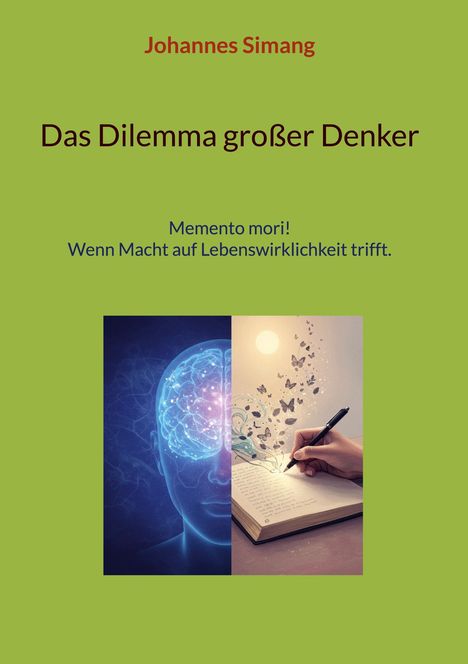 Johannes Simang: Das Dilemma großer Denker, Buch