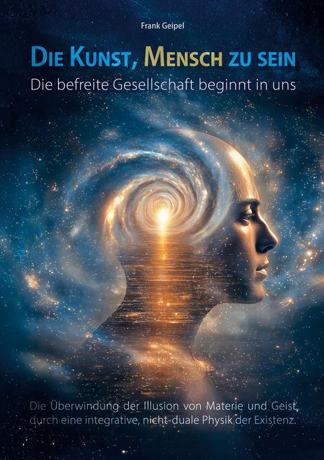 "Die Kunst, Mensch zu sein. Die befreite Gesellschaft beginnt in uns." Kopf mit Galaxie im Hintergrund.