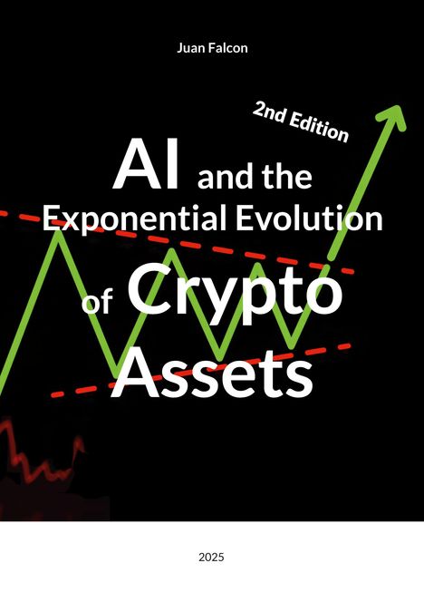 Text: "AI and the Exponential Evolution of Crypto Assets", "Juan Falcon", "2025". 

Illustration: Grüne und rote Linien auf schwarzem Hintergrund.