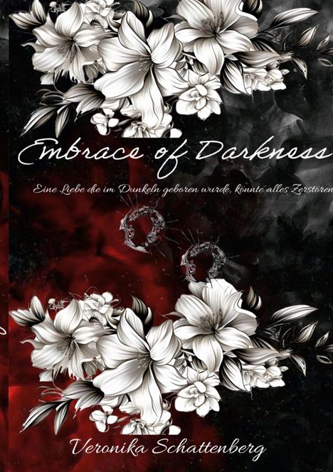 Veronika Schattenberg: Embrace of Darkness, Buch
