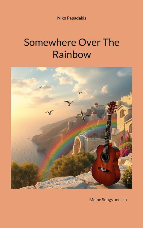 Niko Papadakis: Somewhere Over The Rainbow, Buch