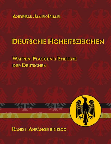 Andreas Janek-Israel: Deutsche Hoheitszeichen, Buch