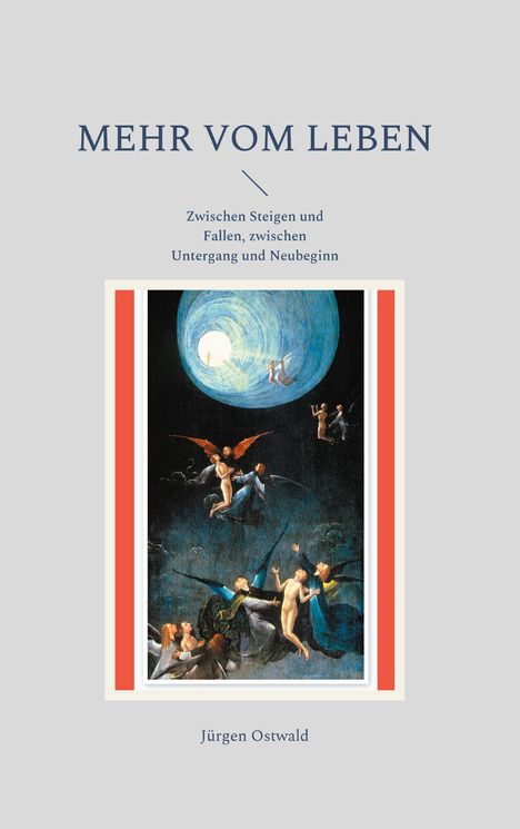 Jürgen Ostwald: Mehr vom Leben, Buch