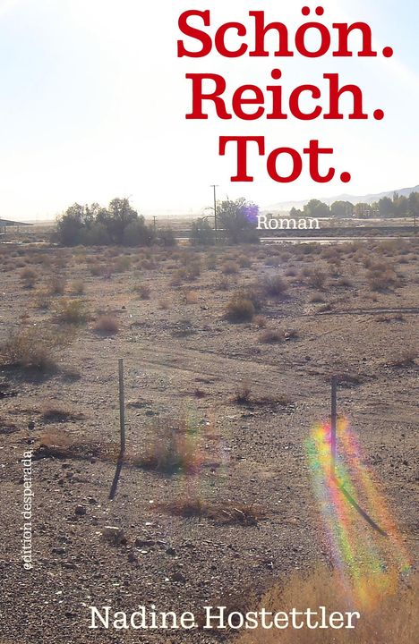 Nadine Hostettler: Schön. Reich. Tot., Buch