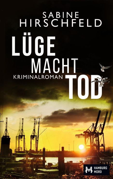 Sabine Hirschfeld: Lüge Macht Tod, Buch