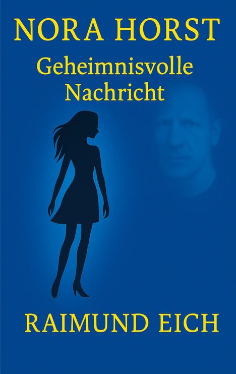Raimund Eich: Nora Horst, Buch