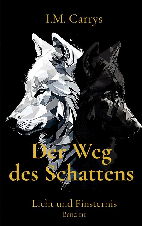 I. M. Carrys: Der Weg des Schattens, Buch