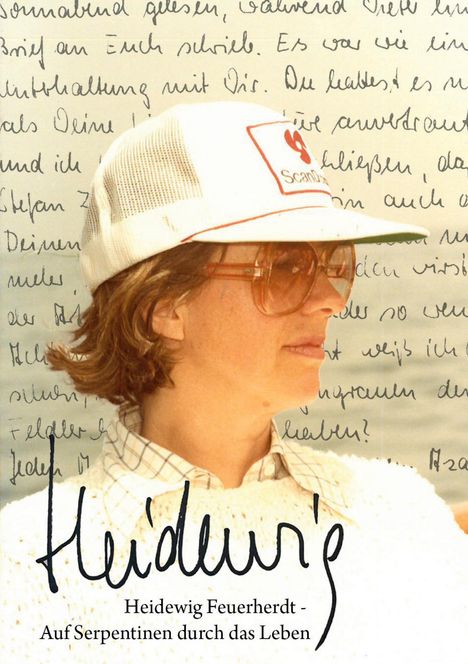 Heidewig Feuerherdt: Heidewig Auf Serpentinen durch das Leben, Buch