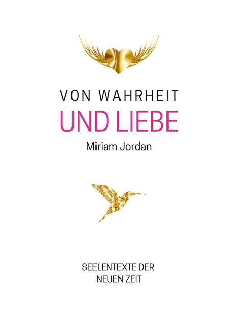 Miriam Jordan: Von Wahrheit und Liebe, Buch