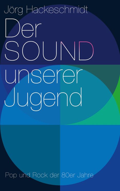 Jörg Hackeschmidt: Der Sound unserer Jugend, Buch