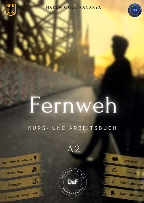 Harun Oguz Kanarya: Fernweh - Kurs- und Arbeitsbuch, Buch
